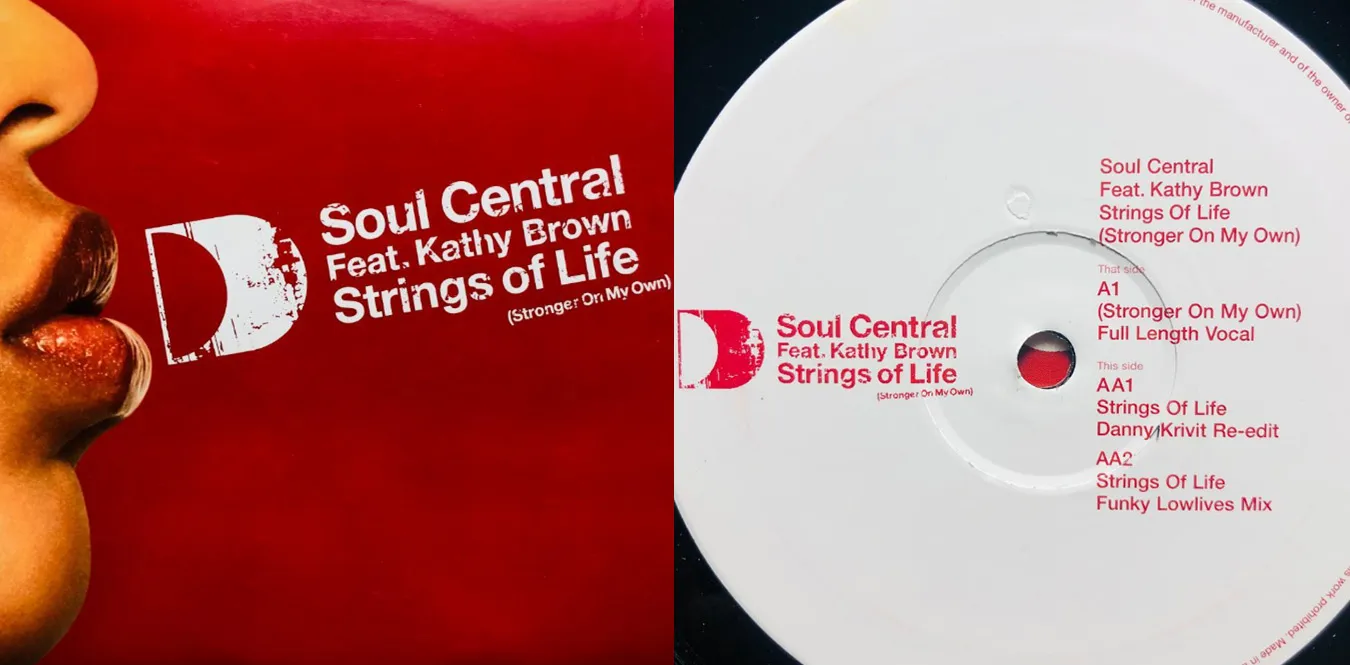 Soul Central Feat. Kathy Brown – Strings Of Life (Stronger On My Own)